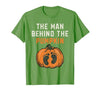 Halloween Pregnancy Announcement for Future Dad The Man Behind The Pumpkin Dad Halloween Pregnancy Reveal T-Shirt - size
