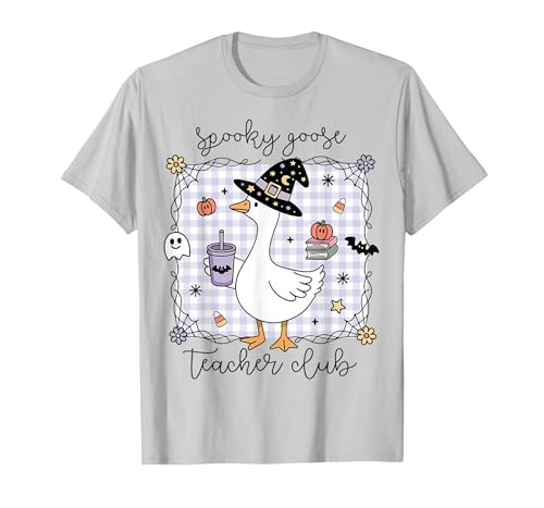 Spooky Goose Teacher Halloween Costume Funny Halloween Silly Goose Witch Spooky Goose Teacher Club T-Shirt - size chart
