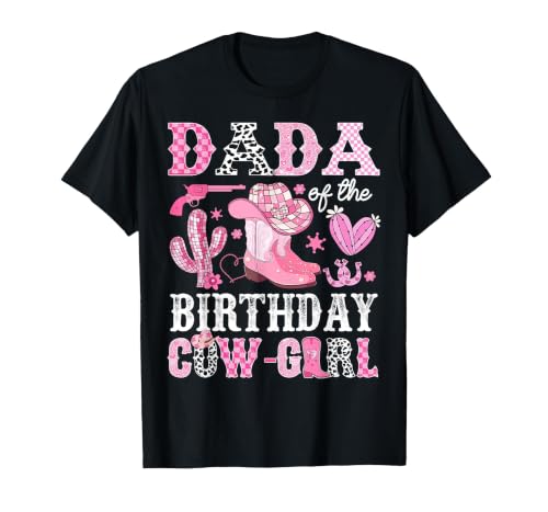 Pink Western Cowgirl Bday Party Family Matching Dada of The Birthday Cow-Girl Rodeo Cowgirl Bday T-Shirt - size chart