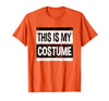 Vintage This Is My Costume Tshirt Bruh Party Retro This is My Costume Shirt Men Women Kids for Halloween T-Shirt - size chart