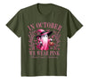 Ghost October Wear Pink Breast Cancer t -shir t Halloween Pink Ghost in October We Wear Pink Breast Cancer T-Shirt - size