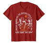 They're Burning All The Witches Witch Halloween They're Burning All The Witches Spooky Witch Happy Halloween T-Shirt - size