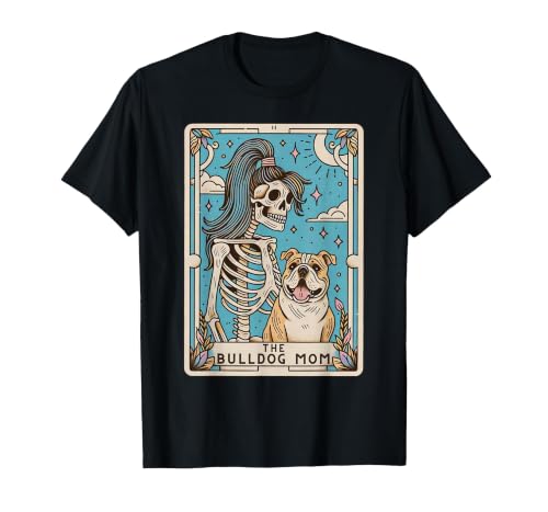 The Bulldog Mom Tarot Card Halloween Women Men Kid Retro Funny The Bulldog Mom Tarot Card Skeleton Halloween T-Shirt - size