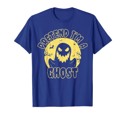 Funny Pretend Im A Ghost Halloween Quote Vintage Pretend I’m A Ghost Funny Halloween Quote Vintage T-Shirt - size chart
