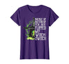 Funny You Just Flipped My Witch Switch Tee Shirt Witch Buckle Up Buttercup You just Flipped My Witch Switch T-Shirt - size