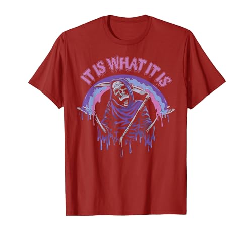 Funny It Is What It Is Tee Shirt It's What It is: Death, Skeleton T-Shirt - size chart