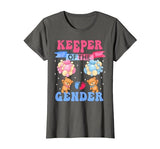 'Keeper of the Gender' Teddy Bears T-Shirt