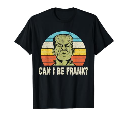 Can I Bee Frank Halloween Halloween Tee Can I be Frank? Funny Horror Frankenstein Tee T-Shirt - size chart