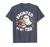 Halloween Student Books Lovers Haunted By My TBR Haunted By My TBR Cute Ghost Book Reading Teacher Halloween T-Shirt - size
