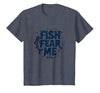 Mademark Fish Fear Me Funny Fishing for Men Angler Humor Quote T-Shirt - size chart