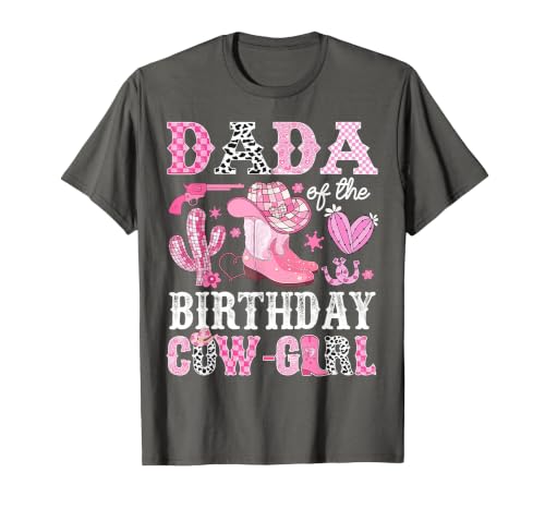 Pink Western Cowgirl Bday Party Family Matching Dada of The Birthday Cow-Girl Rodeo Cowgirl Bday T-Shirt - size chart