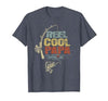 Cool Papa Fathers Day Fishing Gifts Funny Fisherman Vintage Reel Cool Papa T-Shirt - size chart