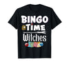 Bingo Time Witches Halloween Bingo Player Novelty Halloween Bingo Time Witches Funny Women Bingo Player T-Shirt - size chart
