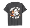 Halloween Student Books Lovers Haunted By My TBR Haunted By My TBR Cute Ghost Book Reading Teacher Halloween T-Shirt - size