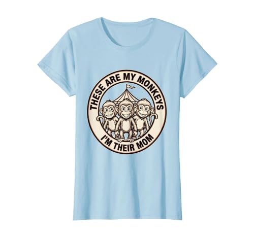 Mademark These Are My Monkeys I'm Their Mom Circus Design T-Shirt - Women - size chart