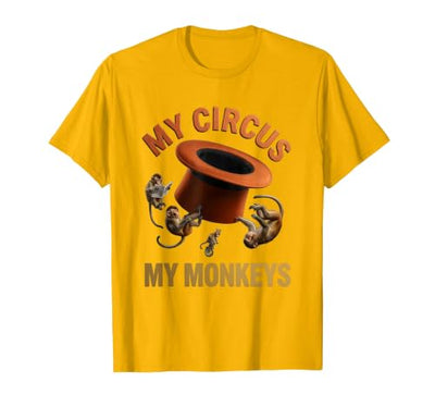 My Circus My Monkeys Funny Women Design T-Shirt - Men