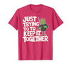 Halloween Tshirt Frankenstein Monster Costume Men Just Trying to Keep It Together Shirt Halloween Frankenstein T-Shirt -