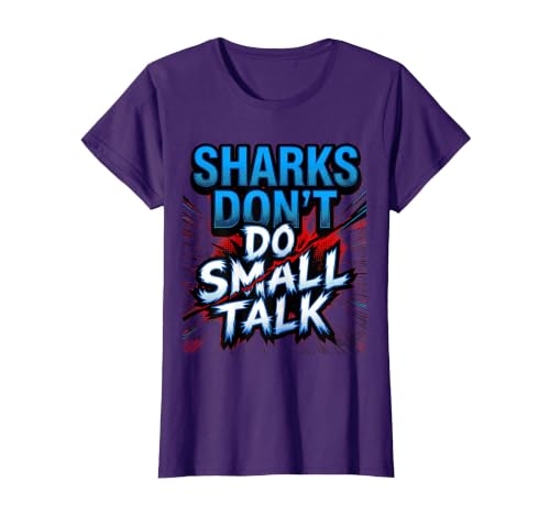 Mademark Sharks Don't Do Small Talk Bold Women's Design T-Shirt - size chart