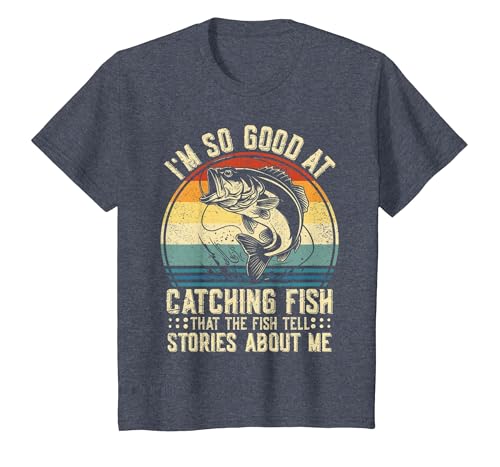 Fishing Fisherman Saying I'm So Good At Catching Fish that The Fish Tell Stories T-Shirt - size chart