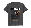 F COW F Crow F-Cow-F T-Shirt - size chart