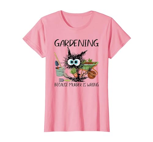 Black Cat Do Gardening Because Murder is Wrong T-Shirt - size chart