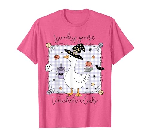 Spooky Goose Teacher Halloween Costume Funny Halloween Silly Goose Witch Spooky Goose Teacher Club T-Shirt - size chart