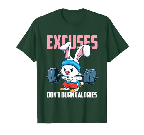 Excuses Don't Burn Calories Rabbit Fitness Gym Bunny T-Shirt — design detail