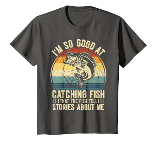Fishing Fisherman Saying I'm So Good At Catching Fish that The Fish Tell Stories T-Shirt - size chart