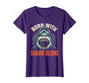 Mademark Born With Shark Blood Fierce Women Design T-Shirt - size chart