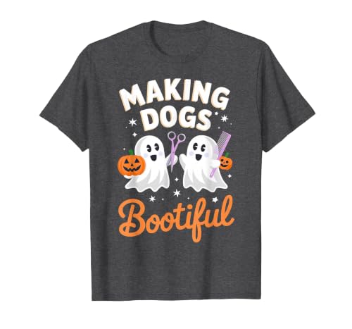 Dog Lover Spooky Grooming Groomer Attire Pet Groomer Funny Halloween Making Dogs Bootiful T-Shirt - size chart