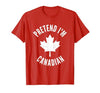 Pretend I'm Canadian Funny Vintage Canada Flag Pretend I'm Canadian Canada Day Canadian Halloween Costume T-Shirt - size