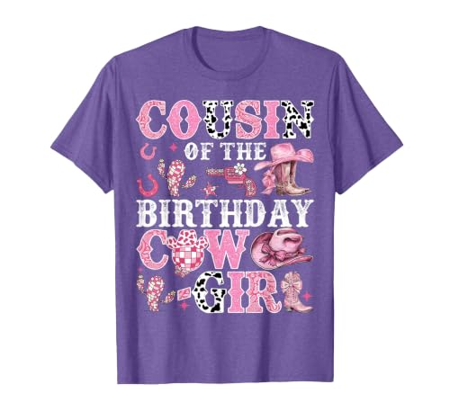 Birthday Girl CowGirl Family Matching Cousin of The Birthday Cow-Girl Rodeo Cow Girl Birthday T-Shirt - size chart