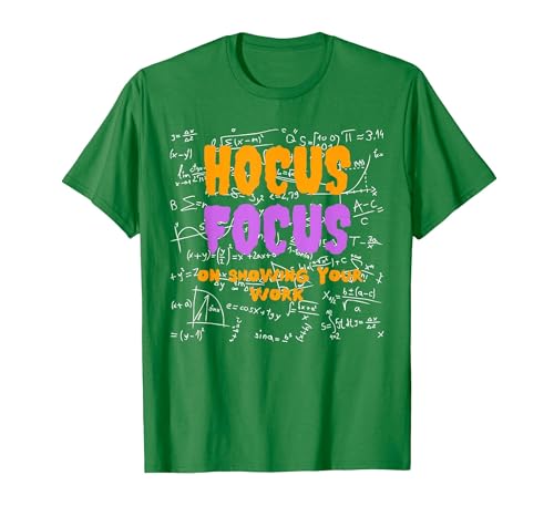 Funny Teacher Halloween Shirt. Math Teacher. Hocus Focus T-Shirt - size chart