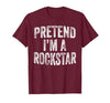 Funny Halloween Party Matching Family Costumes Tee Pretend I'm A Rockstar Costume Family Halloween Rock Star T-Shirt - size