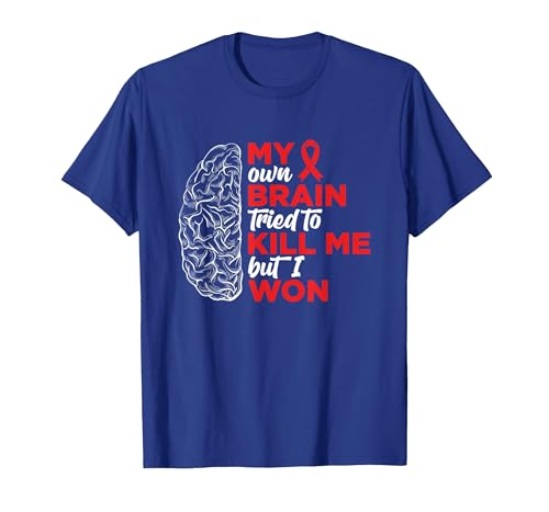 My Brain Tried To Kill Me But I Won Tee My Brain Tried to Kill Me But I Won T-Shirt - size chart