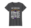Halloween Nurse Shirts For Women Scrub Costumes My Broom Broke Now Im Nurse Funny Halloween Scrub Top Women T-Shirt - size