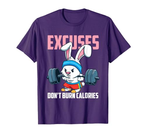 Excuses Don't Burn Calories Rabbit Fitness Gym Bunny T-Shirt — design detail