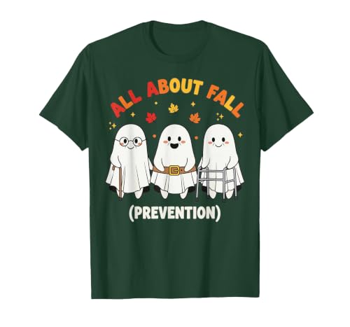 Fall Prevention Funny Ghost Autumn Halloween Gift Fall Prevention Funny Ghost Autumn Halloween Joke T-Shirt - size chart