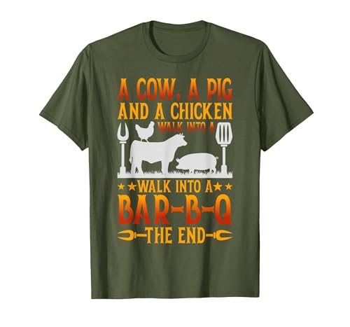 Cow A Pig And A Chicken gift idea A Cow A Pig and A Chicken Walk Into A BBQ The End Barbecue T-Shirt - size chart