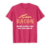 Bacon Another-Reason I Know Jesus Loves Me Bacon Jesus T-Shirt - size chart