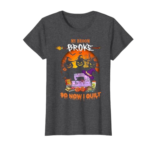 Humor Halloween Costume 2020 My Broom Broke So Now I Quilt - Quilting Halloween T-Shirt - size chart