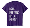 Lazy Halloween DIY Bruh Pretend I'm A Pirate Bruh Pretend I'm A Pirate Matching Costume Halloween Funny T-Shirt - size chart