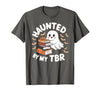 Halloween Student Books Lovers Haunted By My TBR Haunted By My TBR Cute Ghost Book Reading Teacher Halloween T-Shirt - size