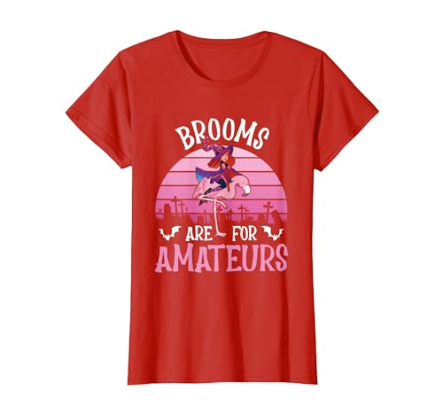 Brooms Are For Amateurs – Halloween Witch Gift Brooms are for Amateurs – Spooky Halloween Flamingo T-Shirt - size chart
