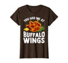 Homewise Shopper Buffalo Wings Buffalo Wings Funny Appetizer T-Shirt - size chart