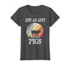 Pigs Lover Gift Co. Just an Aunt Who Loves Pigs T-Shirt - size chart