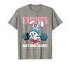 Excuses Don't Burn Calories Rabbit Fitness Gym Bunny T-Shirt — design detail