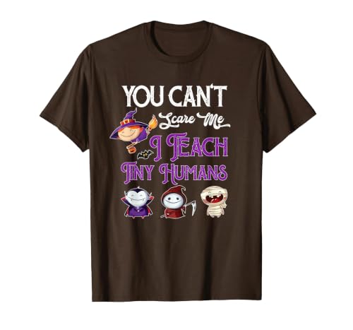 Happy Halloween Costume Tee You Can't Scare Me I Teach Tiny Humans Funny Halloween T-Shirt - size chart