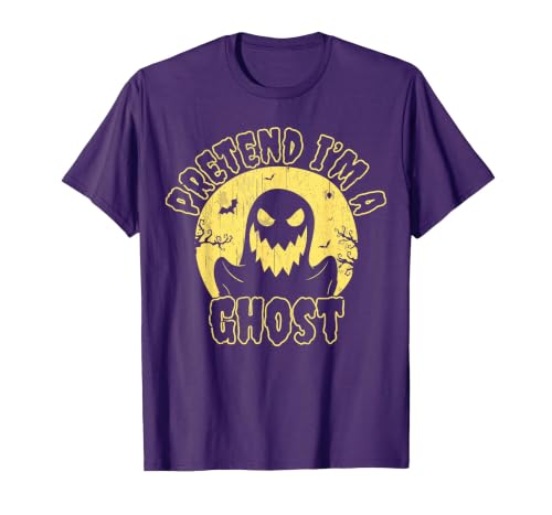 Funny Pretend Im A Ghost Halloween Quote Vintage Pretend I’m A Ghost Funny Halloween Quote Vintage T-Shirt - size chart