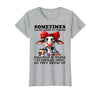 Funny I Just Want To Throw Cow Poop At People Tee Sometimes I Just Want to Throw Cow Poop at People T-Shirt - size chart